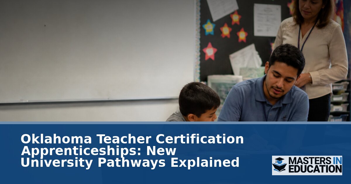 Oklahoma Teacher Apprenticeships: Earn While You Learn (2026 Guide)
