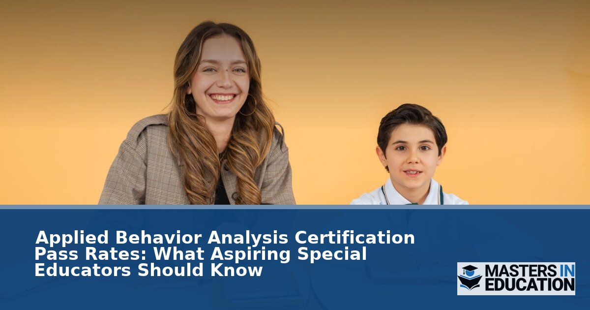 ABA Certification Pass Rates: A Special Educator’s Guide