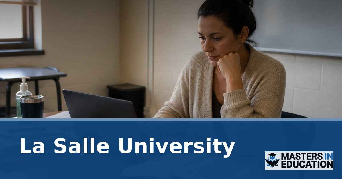 La Salle University Master’s in Education Programs