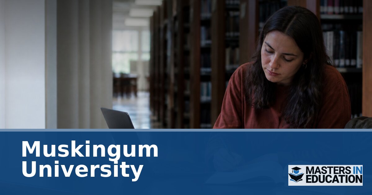 Muskingum University Master’s in Education | Programs & Specializations
